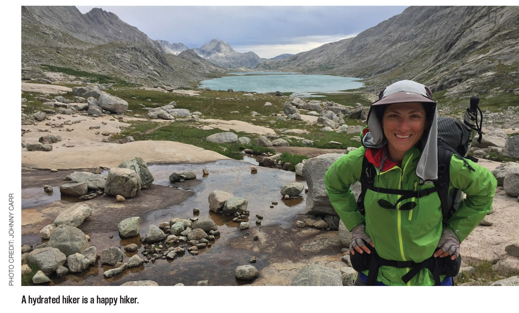 A hydrated hiker is a happy hiker.