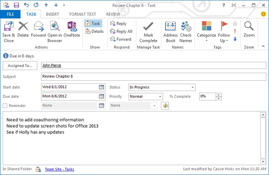 You work in a regular Outlook task item when you use Outlook to add or update a task that’s defined in SharePoint.