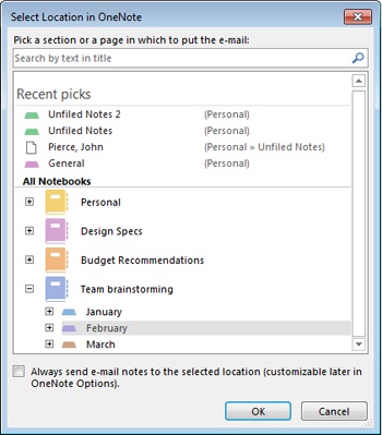 In the Select Location In OneNote dialog box, select the section or page where you want to place the Outlook item.