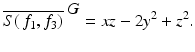 
$$\displaystyle{\overline{S(\,f_{1},f_{3})}^{\mbox{ $G$}} = xz - 2y^{2} + z^{2}.}$$
