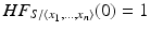 
$$HF_{S/\langle x_{1},\ldots,x_{n}\rangle }(0) = 1$$
