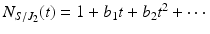 
$$N_{S/J_{2}}(t) = 1 + b_{1}t + b_{2}t^{2} + \cdots$$
