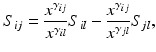 
$$\displaystyle{S_{ij} = \frac{x^{\gamma _{ij}}} {x^{\gamma _{il}}} S_{il} -\frac{x^{\gamma _{ij}}} {x^{\gamma _{jl}}}S_{jl},}$$
