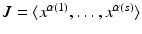 
$$J =\langle x^{\alpha (1)},\ldots,x^{\alpha (s)}\rangle$$
