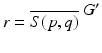 
$$r = \overline{S(p,q)}^{\mbox{ $G^{{\prime}}$} }$$
