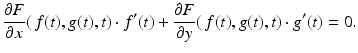 
$$\displaystyle{ \frac{\partial F} {\partial x} (\,f(t),g(t),t) \cdot f^{{\prime}}(t) + \frac{\partial F} {\partial y} (\,f(t),g(t),t) \cdot g^{{\prime}}(t) = 0. }$$
