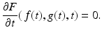 
$$\displaystyle{ \frac{\partial F} {\partial t} (\,f(t),g(t),t) = 0. }$$
