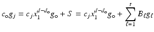 
$$\displaystyle{c_{\mathrm{o}}g_{j} = c_{j}x_{1}^{d-d_{\mathrm{o}} }g_{\mathrm{o}} + S = c_{j}x_{1}^{d-d_{\mathrm{o}} }g_{\mathrm{o}} +\sum _{ \ell=1}^{t}B_{\ell}g_{\ell}}$$
