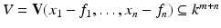 
$$V = \mathbf{V}(x_{1} - f_{1},\ldots,x_{n} - f_{n}) \subseteq k^{m+n}$$
