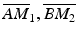 
$$\overline{AM}_{1},\overline{BM_{2}}$$
