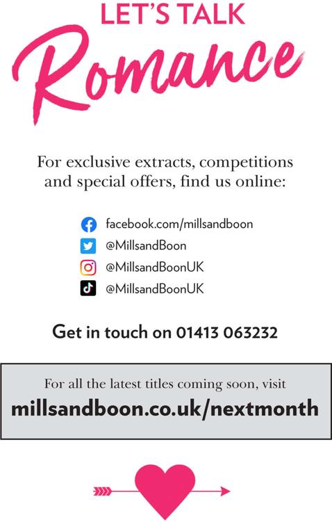 Advertisement image: For exclusive extracts, competitions and special offers, find us online on Facebook, Twitter, and Instagram. Or get in touch on 01413063232. For all the latest titles coming soon visit millsandboon.co.uk/nextmonth