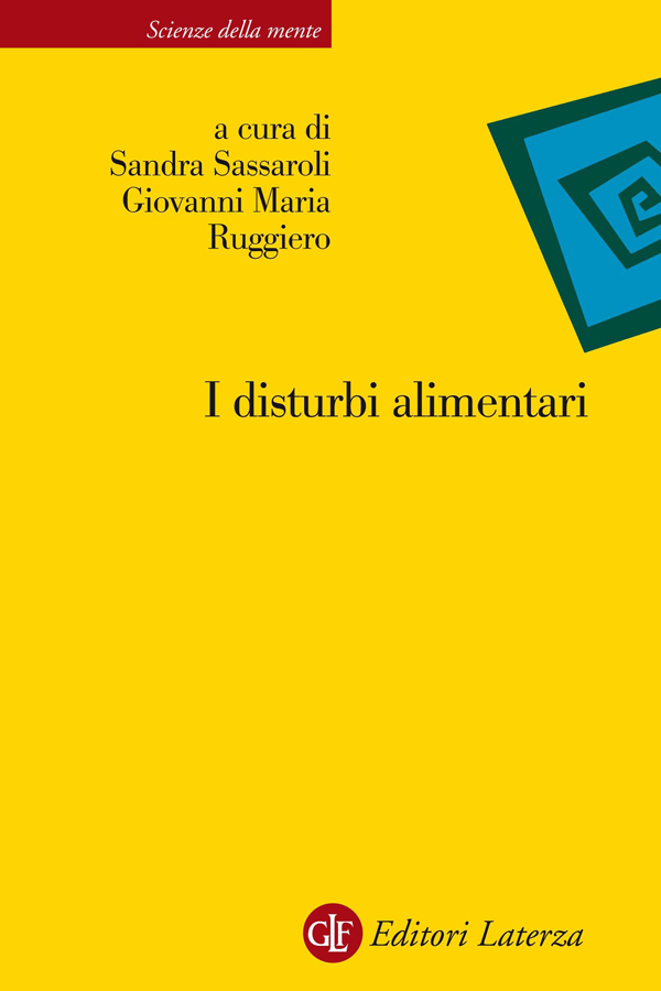 Copertina: Sandra Sassaroli - Giovanni Maria Ruggiero (a cura di) - I disturbi alimentari