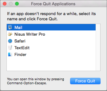 ② 	Press Command-Option-Esc to force-quit a stalled application.