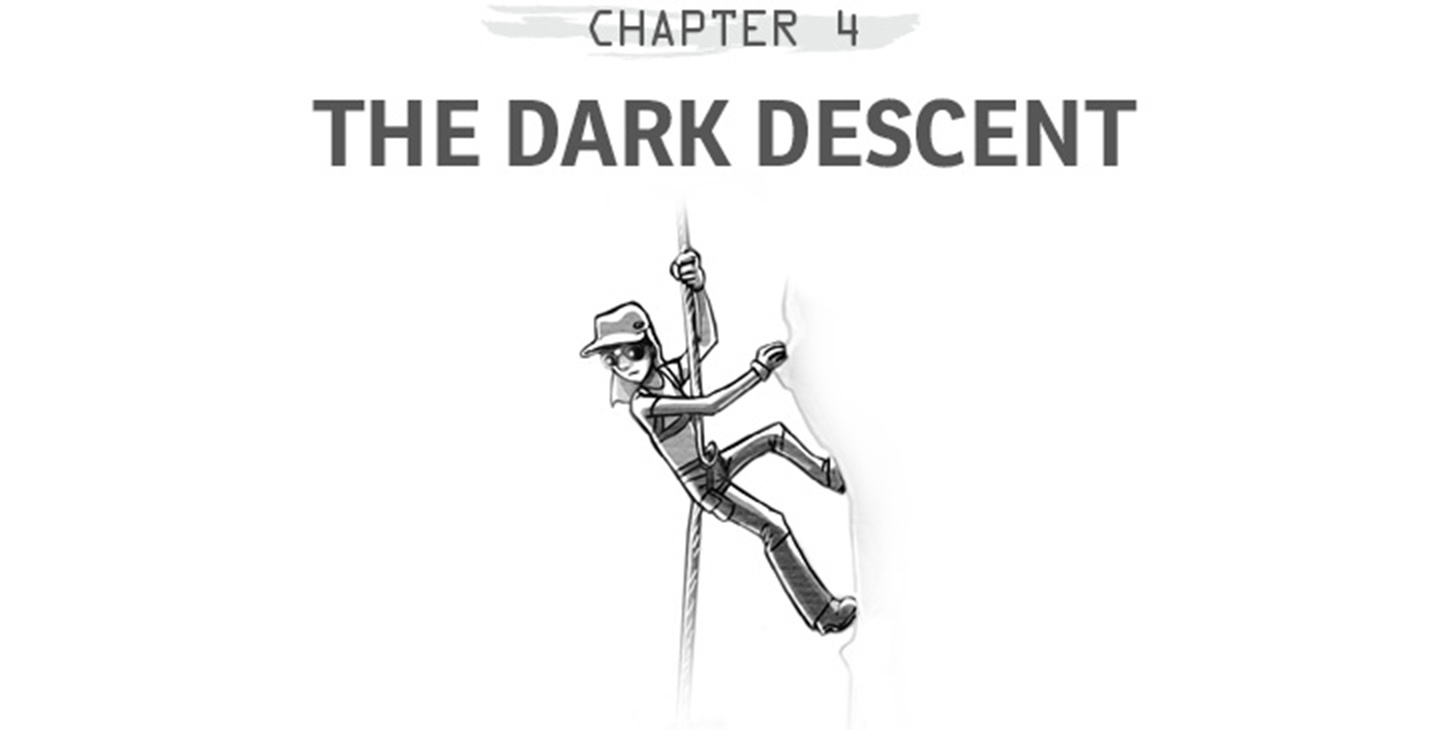 Chapter 4: The Dark Descent