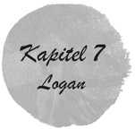 Kapitel 7 – Logan