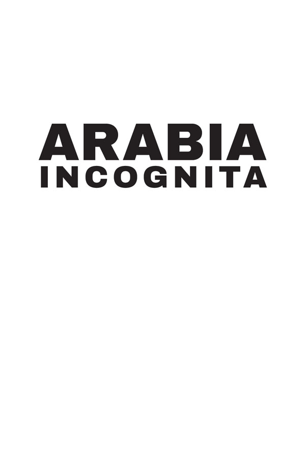 Half Title of Arabia Incognita