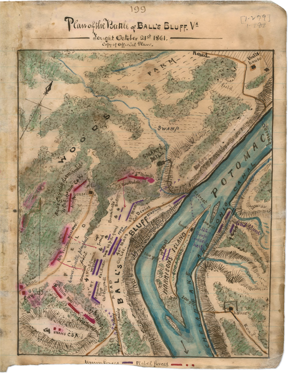 Plan of the Battle of BALL'S BLUFF. VA Fought October 21st 1861. Copy of Official Pean. [1-279] 1-282 FARM Road Balls house field SWAMP WOODS SMART'S MILL Balls Caralry dismintets 4 cos 17th times Co K Jeniper house 3rd thissitte Booksdale Bramhalls Batters 15th Devins 8th Virsnam muntam Lane Cavalty EVANS csa 15 TH Miss burt 17 MIssp Featherstone To Edwards cenry  FIELD 6 cares - to antly plonghed field branahall 1st california wistor crapt French Teunacurll Regt Gulcogssmell Col. Baket Capt French Two 14 p ch guns 1900 men 15th Mass col Devins 3 mills ROAD BALL’S Cal. Lee. 40 Mass BLUFF P 56 TO high CHESAP EAKE AND OMIO CANAL 100 Yas 19th-Mass house HARRISONS ISLAND honst 400 AGRES Retreat Ctussing POTOMAC CANAL 200 yds OH10 bills troup gussed here Geril strong row house Road Union forces Rebel forces