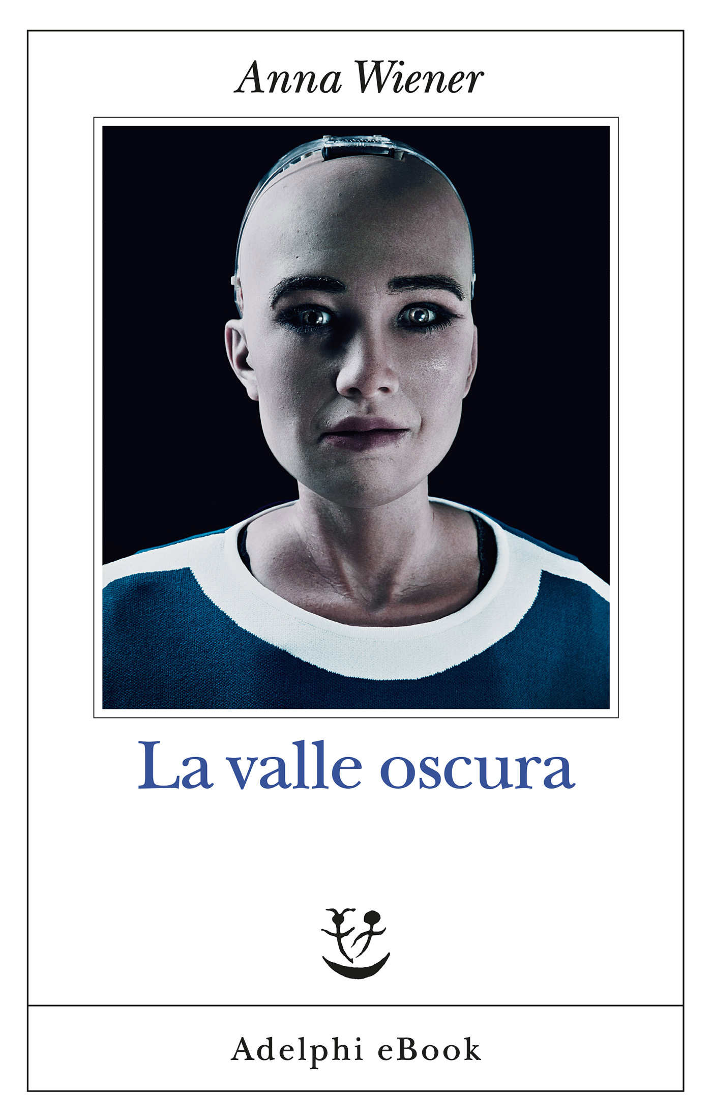 Copertina: Anna Wiener - La valle oscura