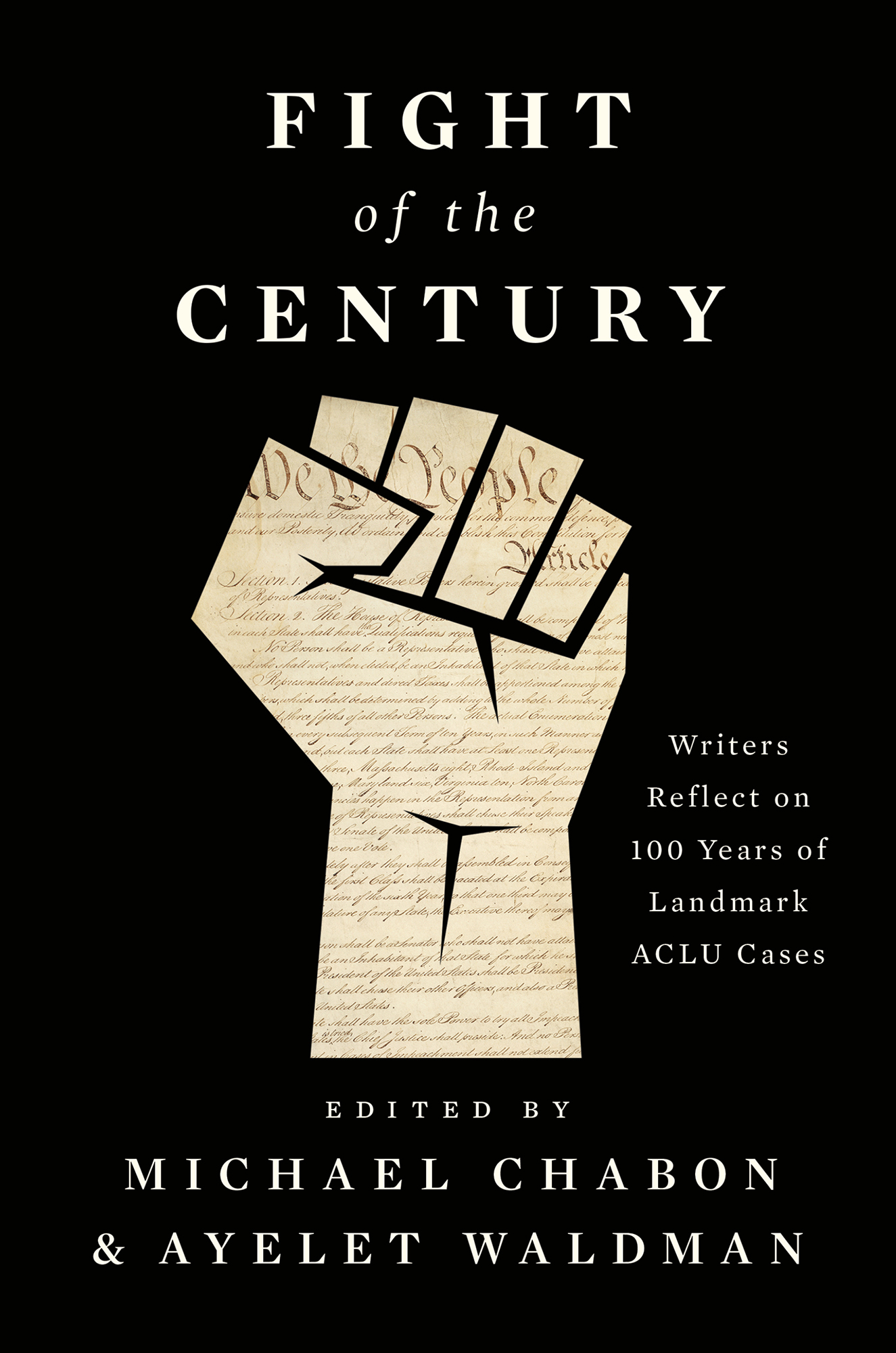 Cover: Fight of the Century, by Michael Chabon; Ayelet Waldman; Viet Thanh Nguyen; Jacqueline woodson; Ann Patchett; Brit Bennett; D