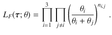 $$\begin{aligned} L_F(\varvec{\tau }; \theta )=\prod _{i=1}^3\prod _{j\ne i}\left( \frac{\theta _i}{\theta _i+\theta _j}\right) ^{n_{i , j}} \, . \end{aligned}$$