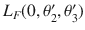 $$L_F (0,\theta _2', \theta _3')$$