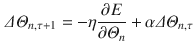 $$\begin{aligned} \varDelta \varTheta _{n,\tau +1}=-\eta \dfrac{\partial E}{\partial \varTheta _n} + \alpha \varDelta \varTheta _{n,\tau } \end{aligned}$$