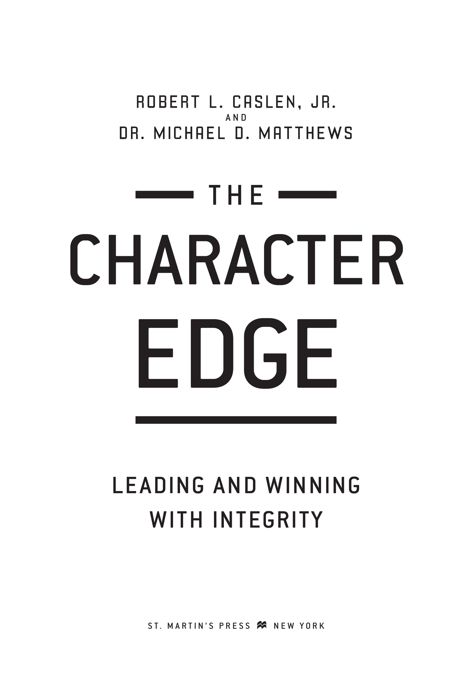 The Character Edge by Robert L. Caslen, Jr., and Dr. Michael D. Matthews