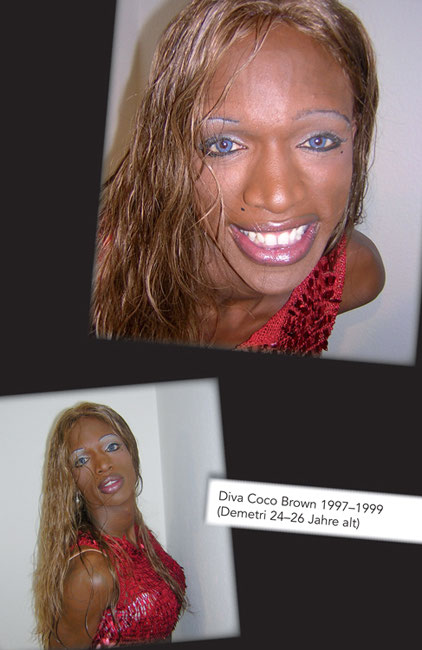 Diva Coco Brown 1997–1999 (Demetri 24–26 Jahre alt)