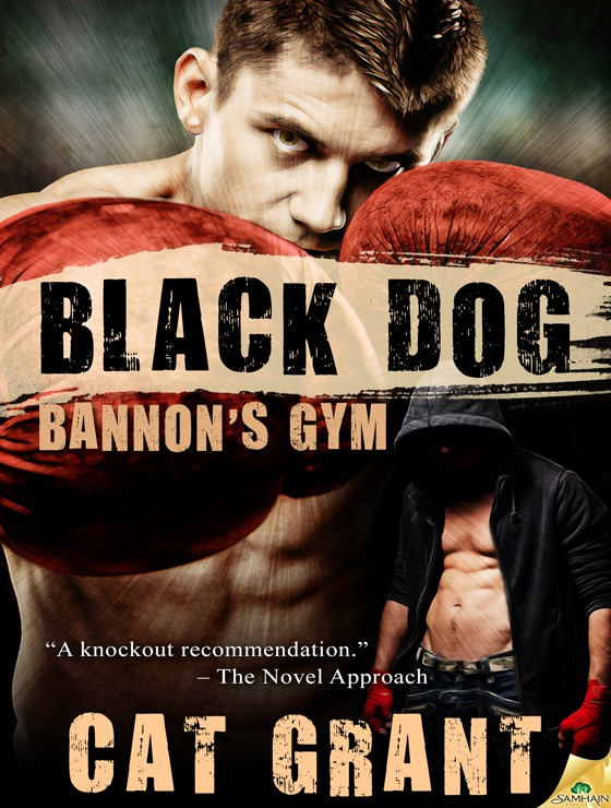 Black Dog: Bannon's Gym, Book 1