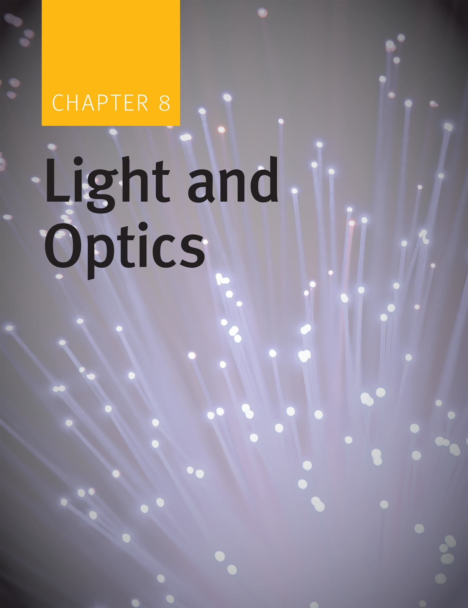 Chapter 8: Light and Optics with fiber optic lighting in the background