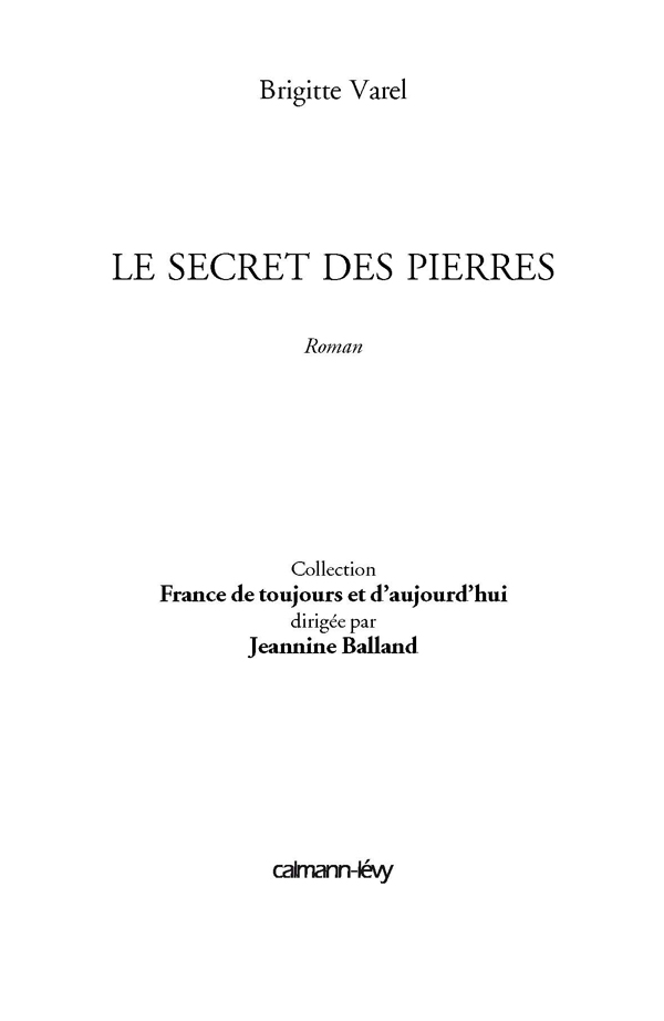 : Le secret des pierres