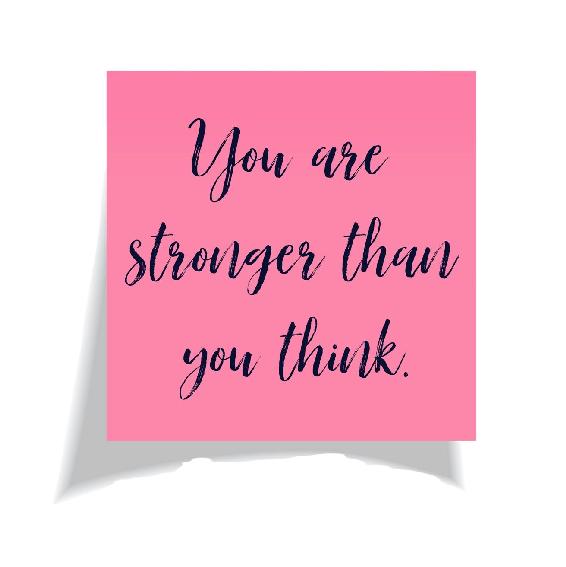 You are stronger than you think written on pink note.