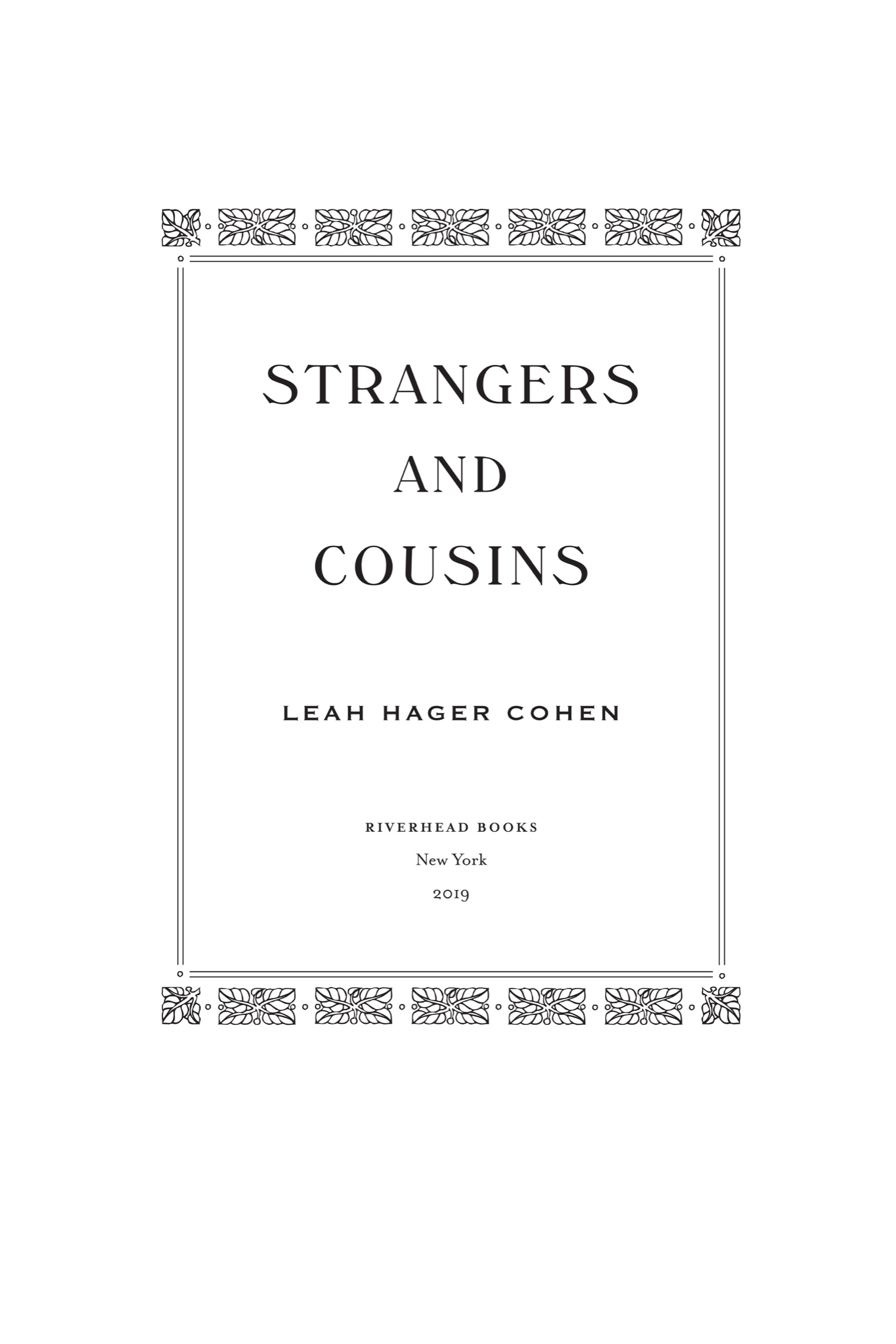 Book title, Strangers and Cousins, Subtitle, A Novel, author, Leah Hager Cohen, imprint, Riverhead Books