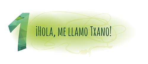 Capítulo 1: Hola me llamo Txano