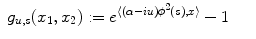 
$$\displaystyle\begin{array}{rcl} g_{u,s}(x_{1},x_{2}):= {e}^{\langle {(\alpha -iu)\phi }^{2}(s),x\rangle } - 1& & {}\\ \end{array}$$
