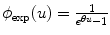 
$$\phi _{\exp }(u) = \frac{1} {{e}^{\theta u}-1}$$
