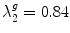 
$$\lambda _{2}^{g} = 0.84$$
