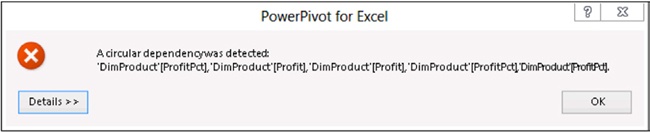 When circular dependencies are found, PowerPivot shows an error message.