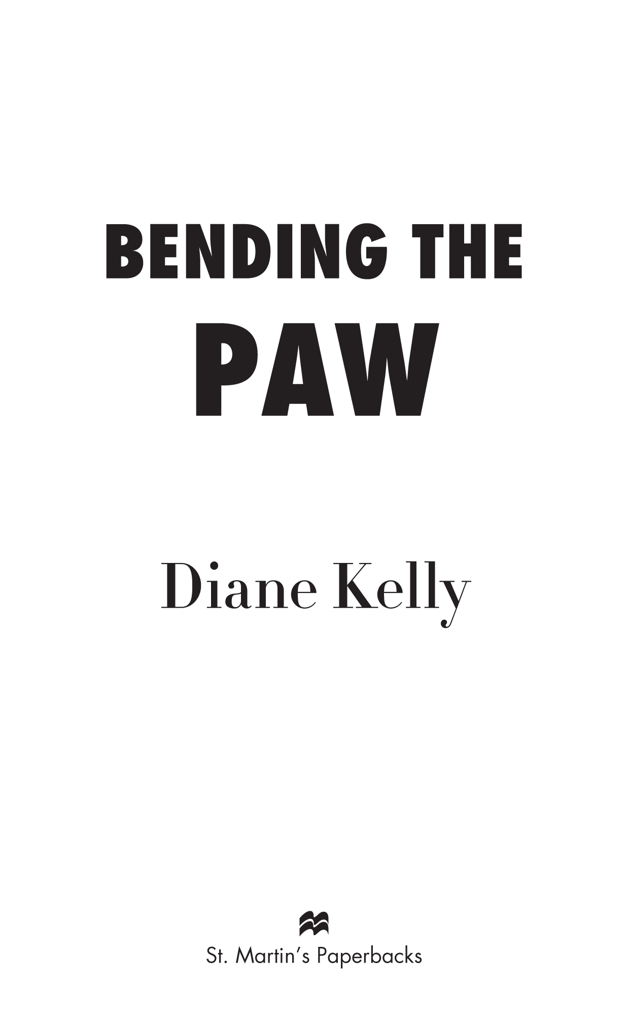 Bending the Paw by Diane Kelly