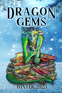 Dragon Gems (Winter 2023)