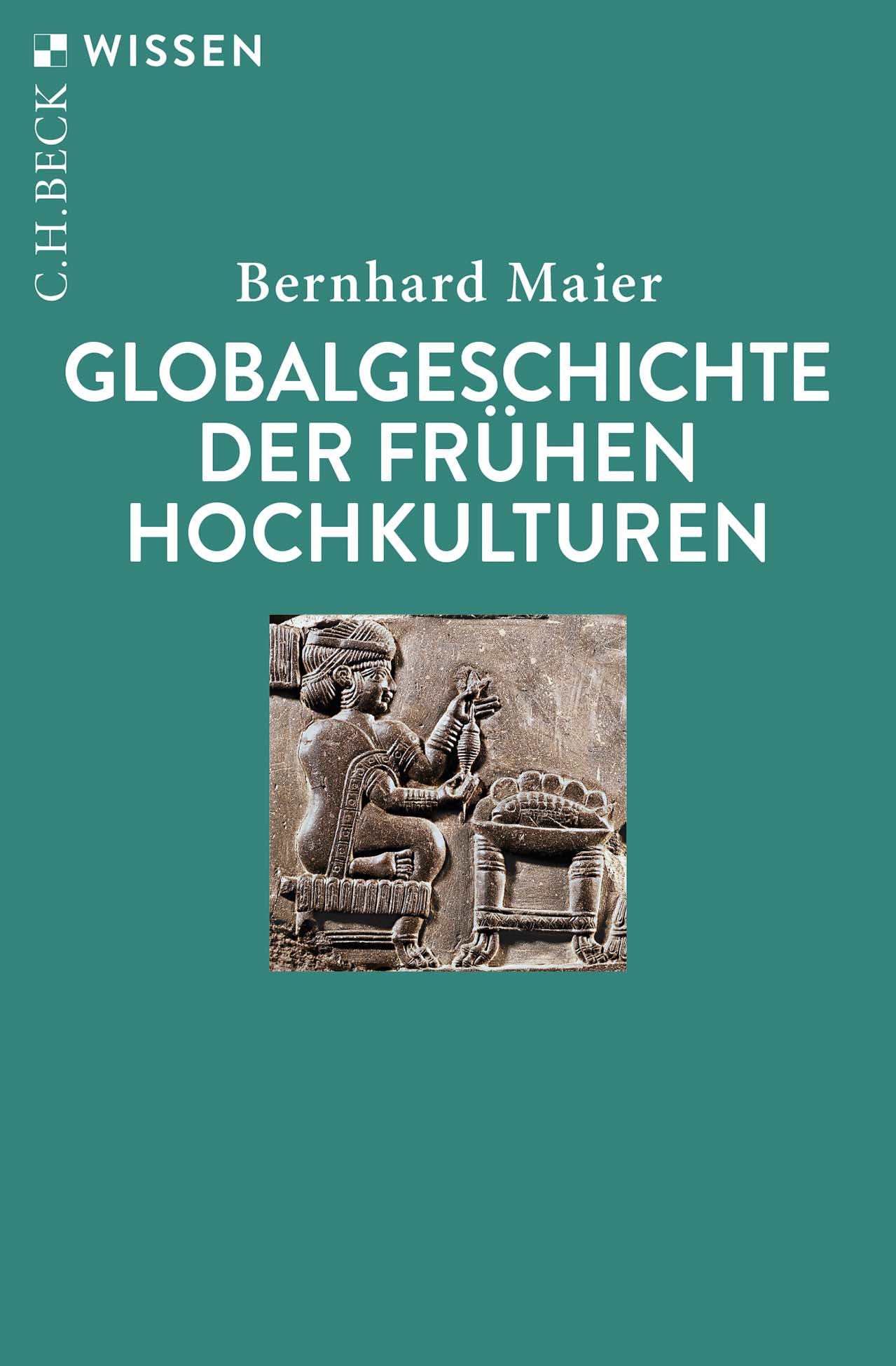 Cover-Bild von Globalgeschichte der frühen Hochkulturen