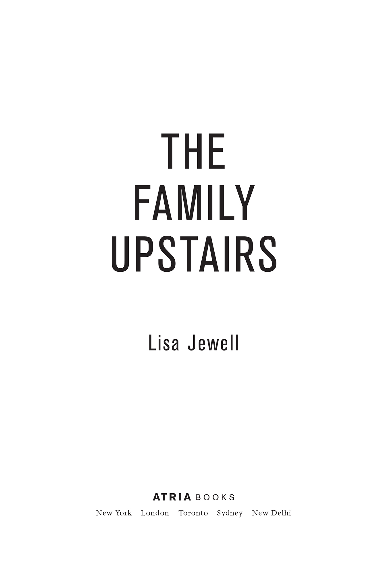 The Family Upstairs by Lisa Jewell, Atria