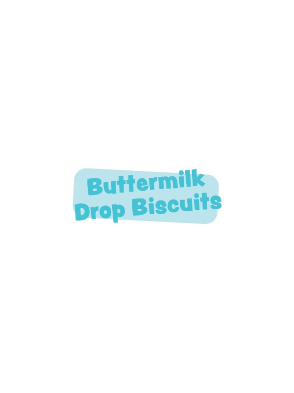 Buttermilk Drop Biscuits