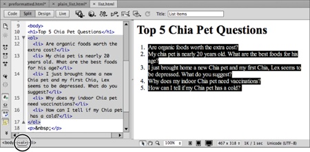 The Tag Selector (at the bottom left of the document window) is a great way to quickly and accurately select an HTML tag and its contents. Clicking the <ol> (ordered list) tag, for instance, selects the entire numbered list, as shown here. Clicking the <li> tag selects just one list item.