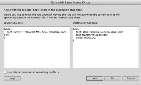 When you drag a style from one style sheet to another and a style by the same name exists in the destination sheet, this dialog box appears, letting you either cancel the move or move the style anyway. To help you figure out what to do, Dreamweaver lists the properties in both the style you’re trying to move (left) and the one already present (right). You can use this information to determine which of the two styles you wish to keep, or to figure out which properties from each style are most important.