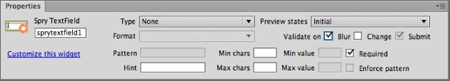 It’s a good idea to choose Blur for the “Validate on” option in Spry textfields. It can provide early warning to visitors that they’ve made a mistake filling out that field.