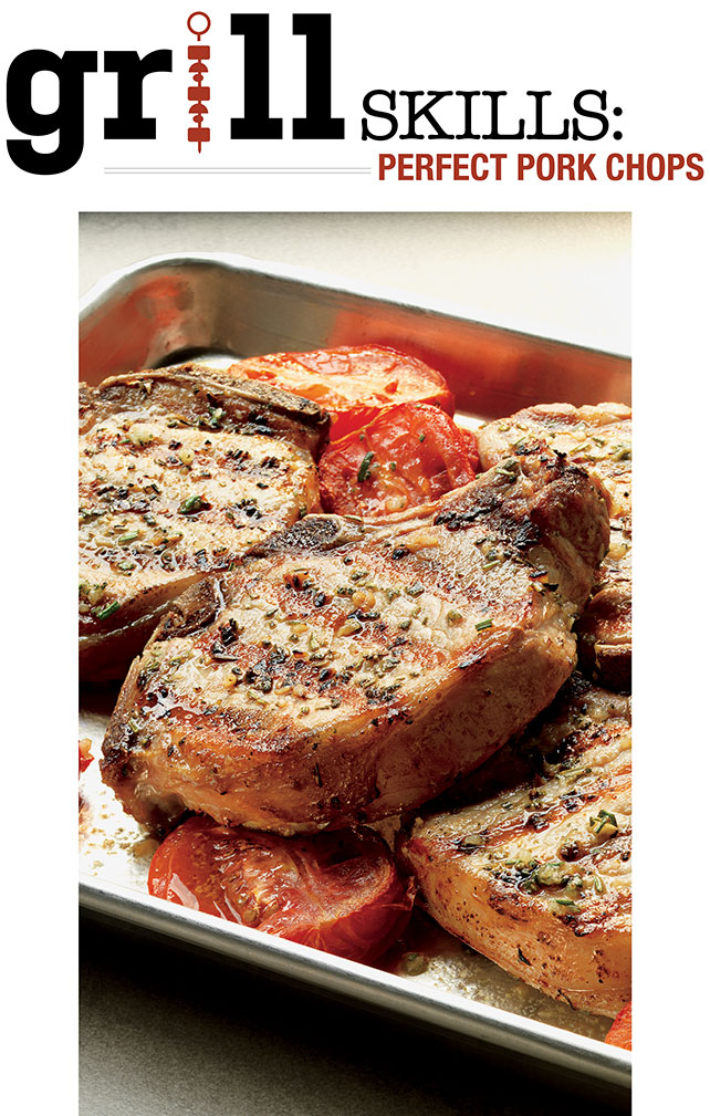 Grill Skills: Perfect Pork Chops