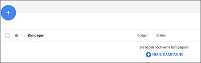 Der Plus-Button als Startpunkt für eine neue Kampagne