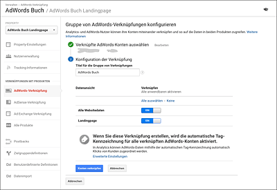 Die AdWords-Verknüpfung erfolgt auf Property-Ebene in der Analytics-Verwaltung.