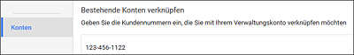 Bestehendes Konto über die AdWords-Kundennummer verknüpfen